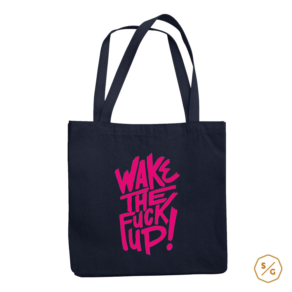 BEDRUCKTE BAUMWOLL-TASCHE • WAKE THE FUCK UP