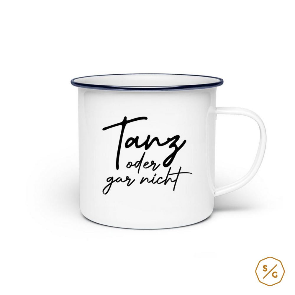 ENAMEL MUG (STEEL) • TANZ ODER GAR NICHT