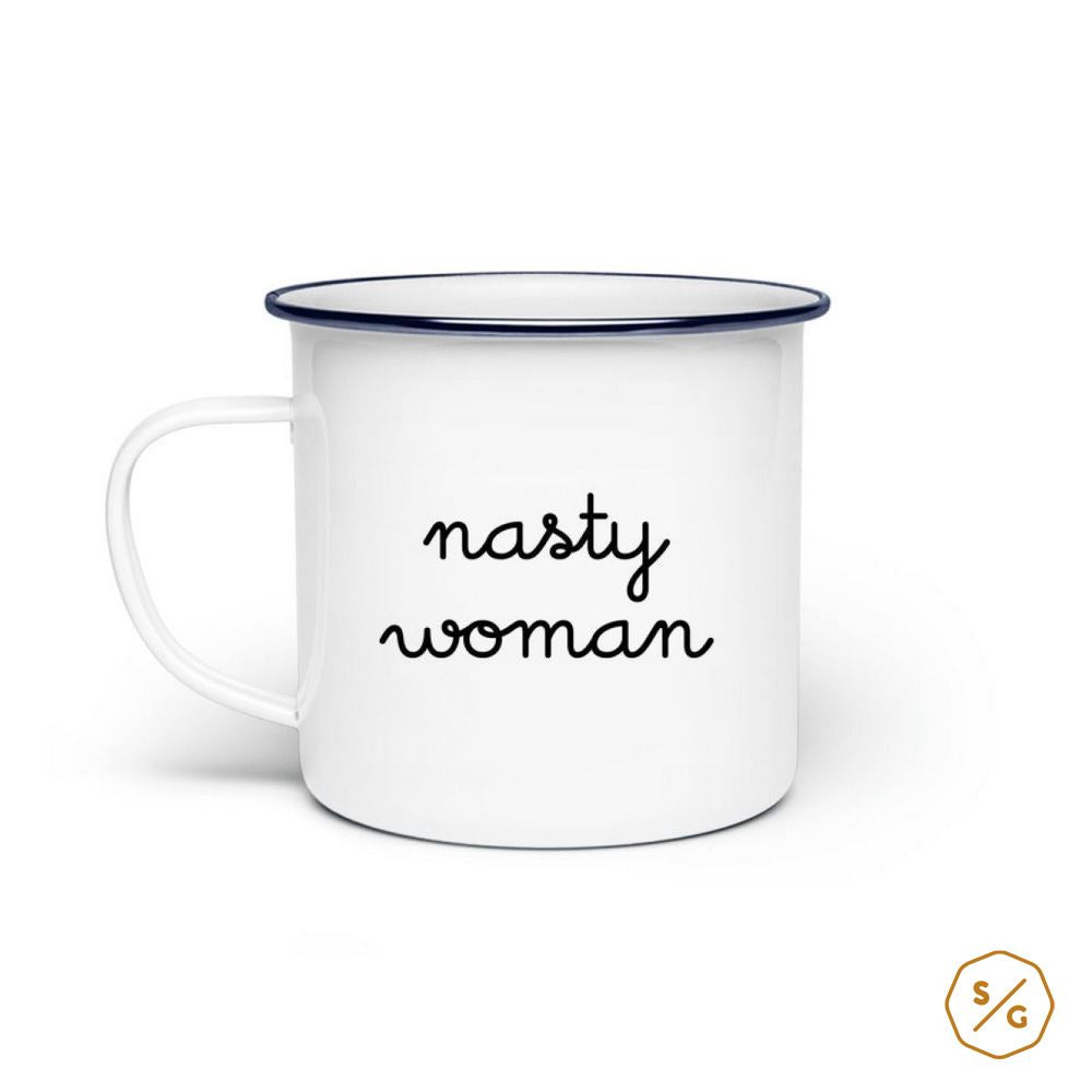 EMAILLE-TASSE (STAHL) • NASTY WOMAN