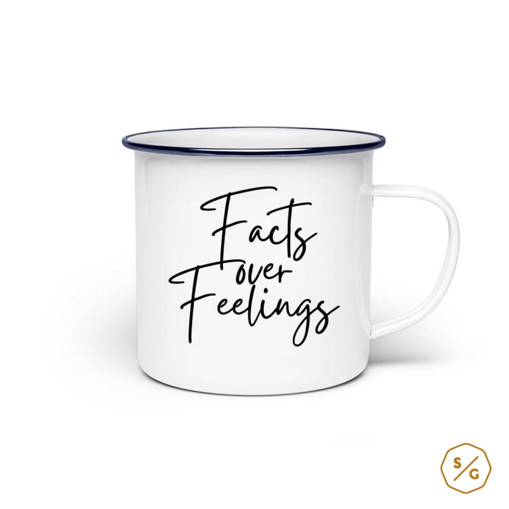 EMAILLE-TASSE (STAHL) • FACTS OVER FEELINGS