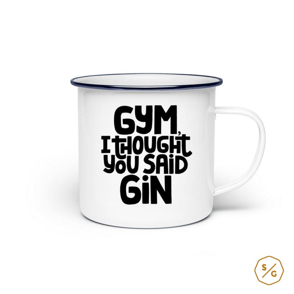 ENAMEL MUG (STEEL) • GYM I THOUGHT YOU SAID GIN