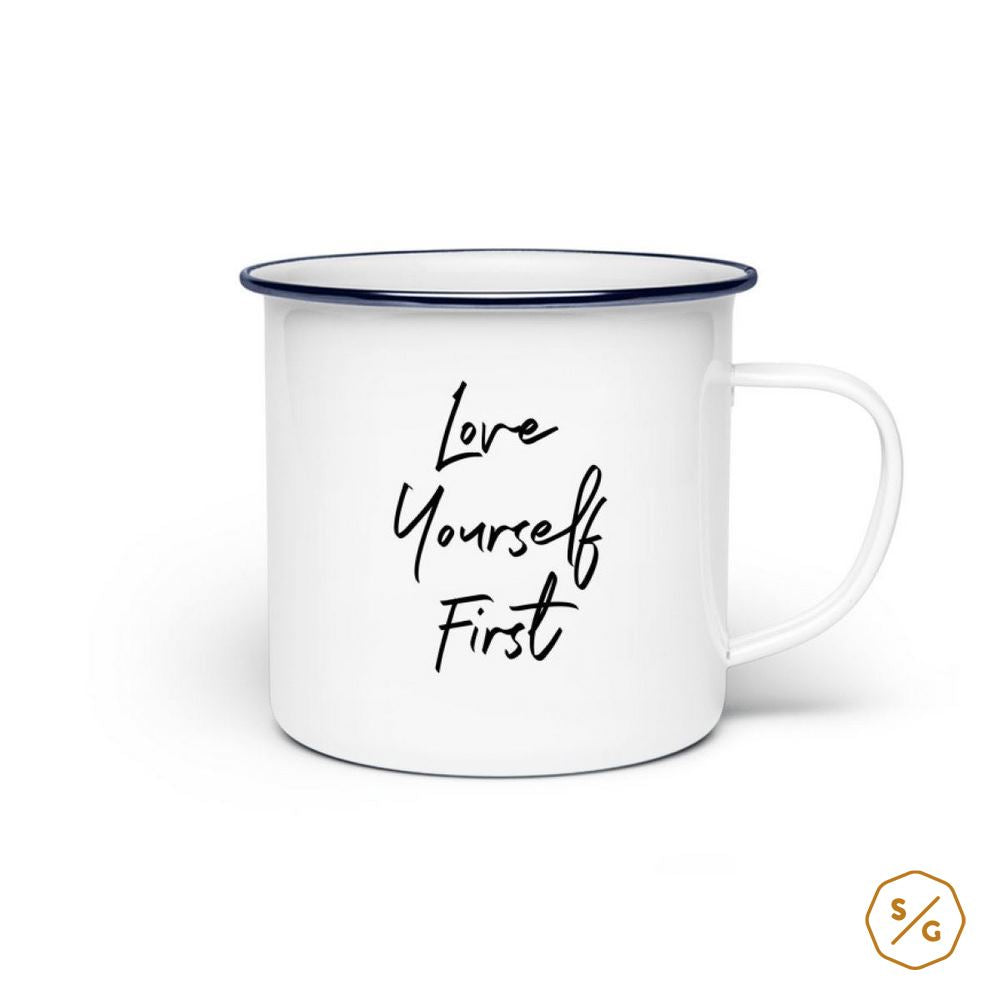 EMAILLE-TASSE (STAHL) • LOVE YOURSELF FIRST