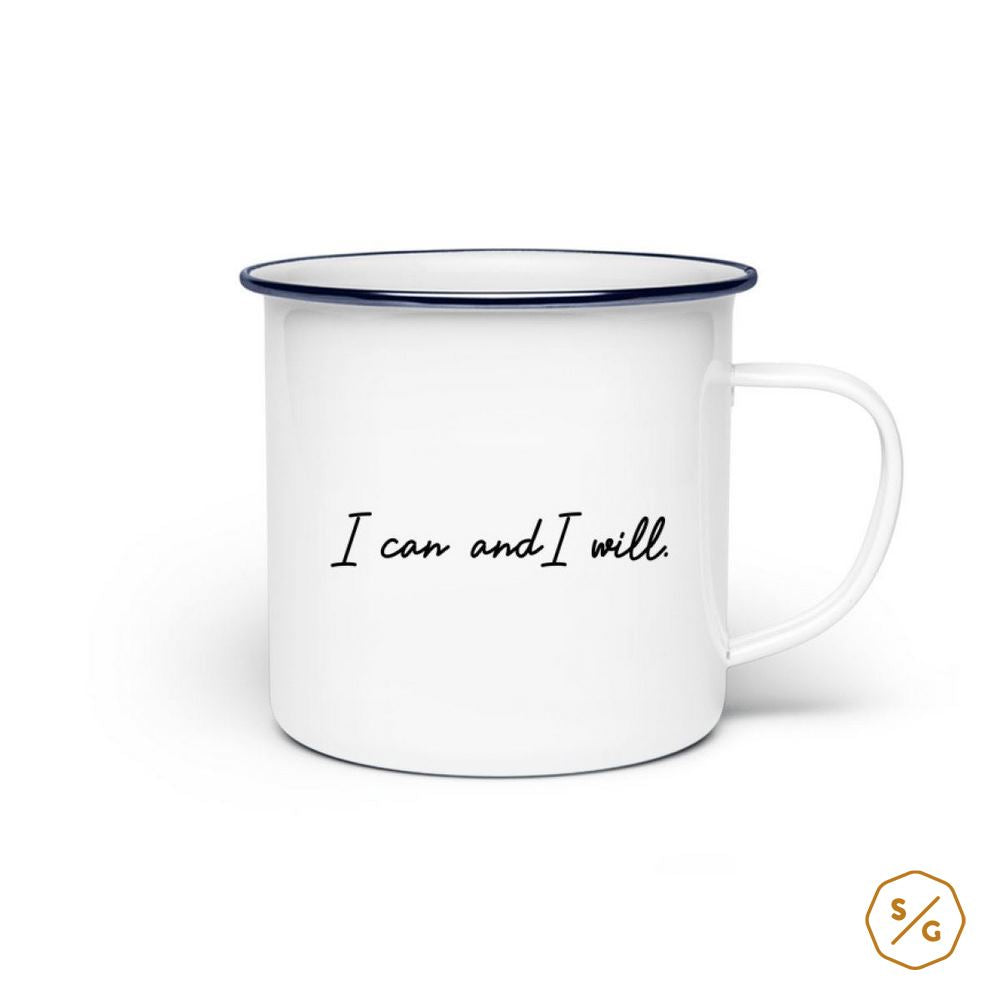 EMAILLE-TASSE (STAHL) • I CAN  AND I WILL