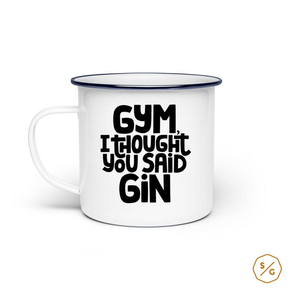 ENAMEL MUG (STEEL) • GYM I THOUGHT YOU SAID GIN