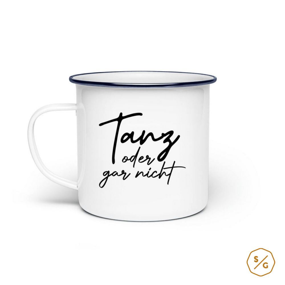 ENAMEL MUG (STEEL) • TANZ ODER GAR NICHT